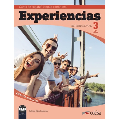 Experiencias Internacional 3 B1. Libro de ejercicios