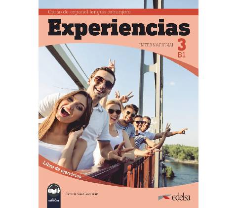 Experiencias Internacional 3 B1. Libro de ejercicios