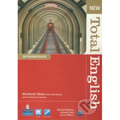 New Total English - Intermediate - Students Book with Active Book - Rachael Roberts, Antonia Clare, J.J. Wilson