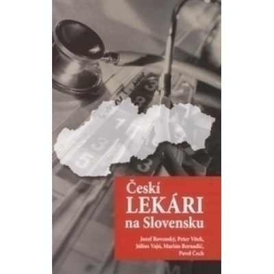 Českí lekári na Slovensku - Kolektív
