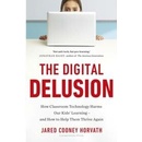 The Digital Delusion