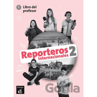 Reporteros int. 2 (A1-A2) – Libro del profesor - neuveden