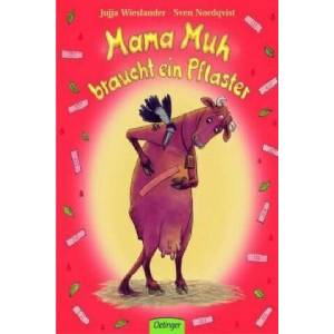 Mama Muh braucht ein Pflaster | Jujja Wieslander, Sven Nordqvist (2006)