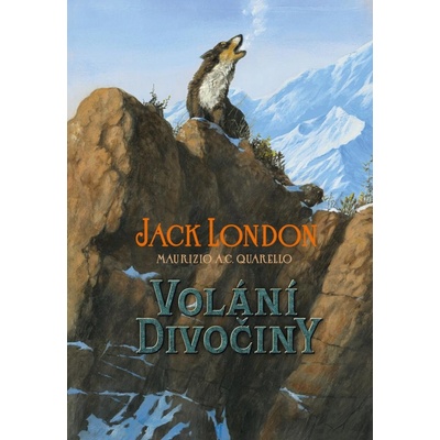 Volání divočiny - Jack London, Maurizio A. C. Quarello ilustrácie