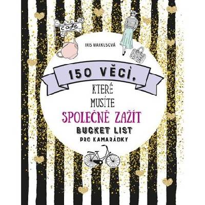 150 věcí, které musíte společně zažít - Bucket list pro kamarádky