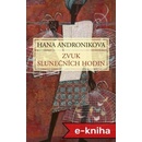 Zvuk slunečních hodin - Hana Andronikova