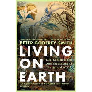 Living on Earth | Peter Godfrey-Smith (ISBN: 9780008321284)