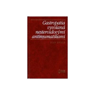Gastropatia vyvolaná nesteroidovými antireumatikami - Ivan Rybár