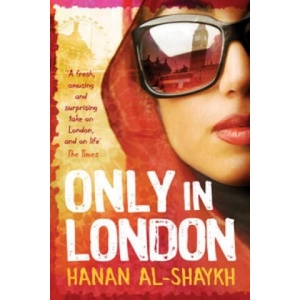 Only in London | Hanan Al-Shaykh (2009)