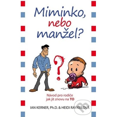 Miminko nebo manžel? - Ian Kerner, Heidi Raykeil