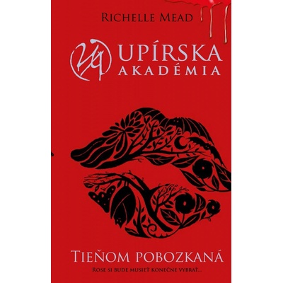 Tieňom pobozkaná Upírska akadémia 3