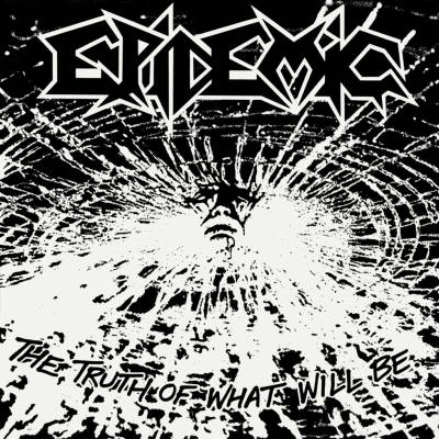 Epidemic - The Truth Of What Will Be CD