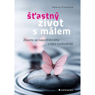 Šťastný život s málem - Prausová Helena