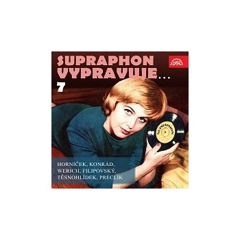 Supraphon vypravuje...7