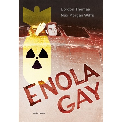 Enola Gay - Gordon Thomas