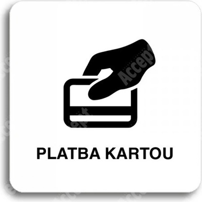 ACCEPT Piktogram platba kartou - bílá tabulka - černý tisk bez rámečku