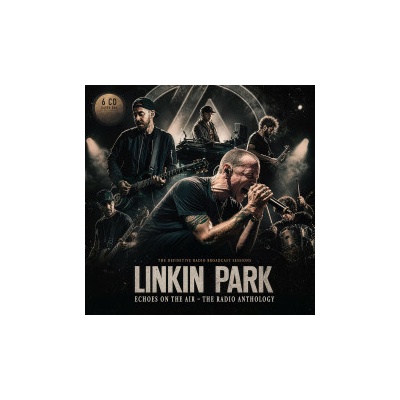 Linkin Park - Echoes On The Air 6 CD
