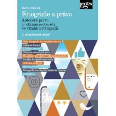 Fotografie a právo - Autorské právo a ochrana osobnosti ve vztahu k fotografii