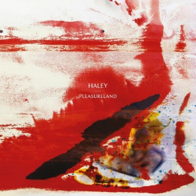 HALEY - PLEASURELAND CD