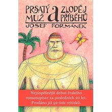 Prsatý muž a zloděj příběhů - Josef Formánek