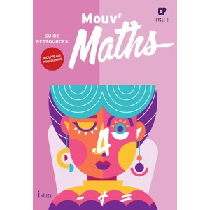 Mouv' Maths CP - Guide ressources - Ed. 2025 (2025)