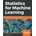 Statistics for Machine Learning: Techniques for exploring supervised, unsupervised, and reinforcement learning models with Python and R Dangeti Pratap