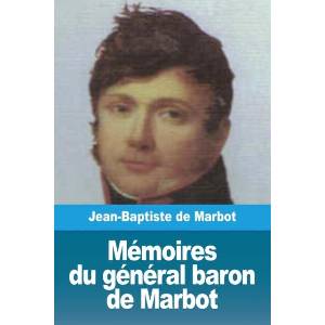 Memoires du general baron de Marbot (ISBN: 9782379760365)