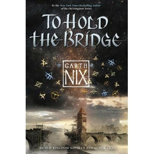 To Hold the Bridge (ISBN: 9780062292537)