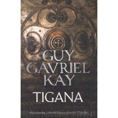 Tigana - Kay, G. G.
