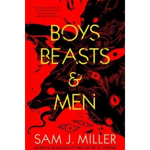 Boys, Beasts & Men | Amal El-Mohtar (ISBN: 9781616963729)