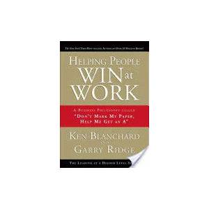 Helping People Win at Work | Ken Blanchard, Gary Ridge (ISBN: 9780137011711)