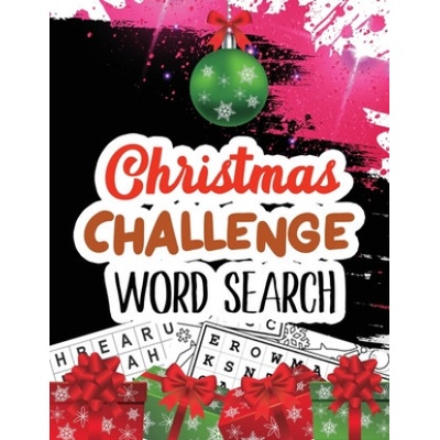 Christmas Challenge Word Search: Cleverly Hidden Word Searches for Adults, Teens, Scrooge Puzzle Book, Word Search Puzzle book Christmas, Exercise You