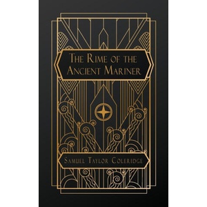 The Rime of the Ancient Mariner | Samuel Taylor Coleridge (ISBN: 9798869268983)