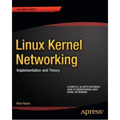 Linux Kernel Networking | Rami Rosen