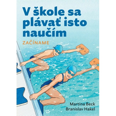 V škole sa plávať isto naučím. Začíname.