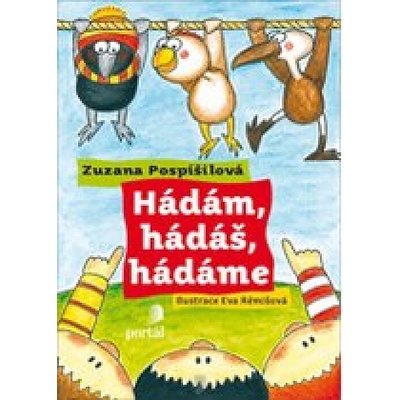 Hádám, hádáš, hádáme - Zuzana Pospíšilová