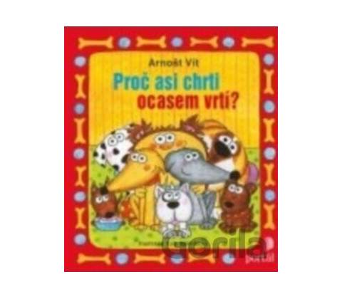 Proč asi chrti ocasem vrtí?