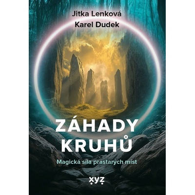 Záhady kruhů - Lenková Jitka Dudek Karel,