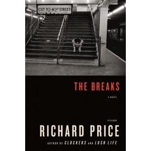 The Breaks | Richard Price (ISBN: 9780312566517)