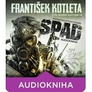 Audioknihy Spad - František Kotleta - Čte Borek Kapitančík