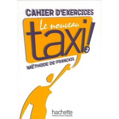 Le Nouveau Taxi 3 Exercices