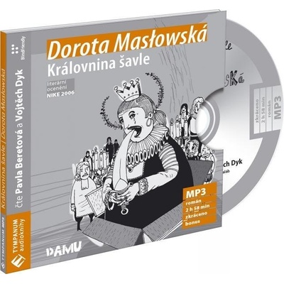 Královnina šavle - Dorota Maslowska; Vojta Dyk; Pavla Beretová; Jiří