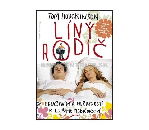 Líný rodič - Tom Hodgkinson
