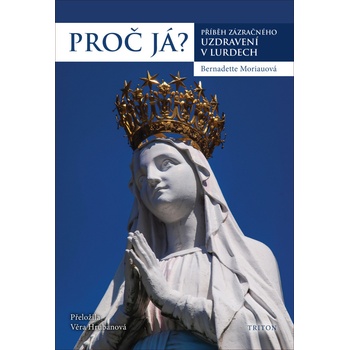 Proč já?