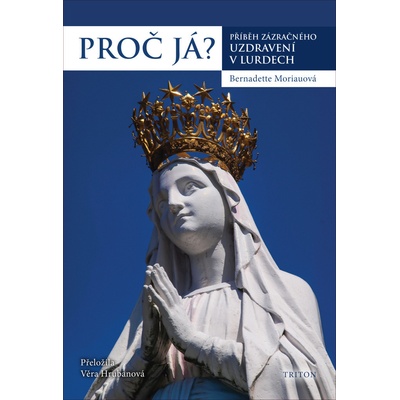 Proč já?