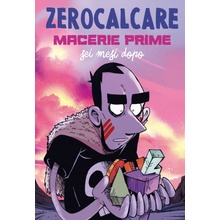Macerie Prime. Sei mesi dopo