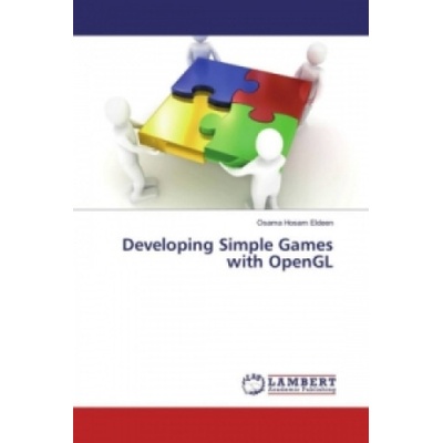 Developing Simple Games with OpenGL Osama Hosam Eldeen