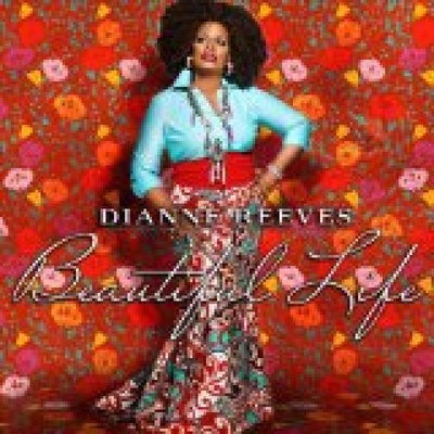 REEVES DIANNE: BEAUTIFUL LIFE CD