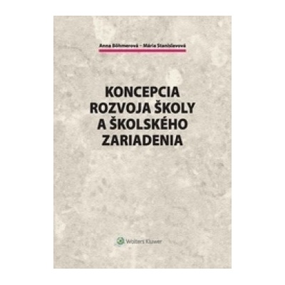 Koncepcia rozvoja školy a školského zariadenia