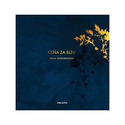 Cena za slzu - Pavla Svědirohová